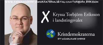 www.varnamo.kristdemokraterna.se/val/2010/torbjorn_eriksson. Kryssa Torbjörn Eriksson i Landstingsvalet. Kristdemokraterna. Ett mänskligare Sverige.