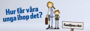 Hur får våra unga ihop det? Familjens röst