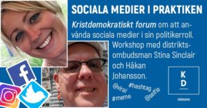 SOCIALA MEDIER I PRAKTIKEN. Kristdemokratiskt forum om att använda sociala medier i sin politikerroll. Workshop med distriktsombudsman Stina Sinclair och Håkan Johansson. Måndagen den 16 oktober klockan 18 i Arken, Värnamo. Anmälan till Gunnar Crona (070-322 80 12, samtal eller sms) senast torsdagen den 12 oktober - för finfikats skull. Ta med din mobila enhet så ses vi!